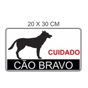 Placa Em Ps Modelo (CUIDADO CÂO BRAVO) 30X20cm - ACESSO PLACAS